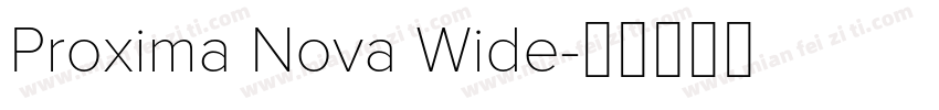 Proxima Nova Wide字体转换
